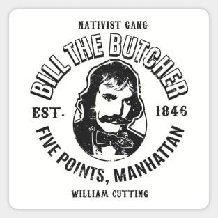 Bill the Butcher Lts Magnet